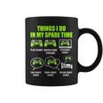 Video Game Gaming Player Things I Do In My Spare Time Coffee Mug