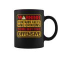 Warning Contains Facts And Opinions Some May Find Offensive Coffee Mug