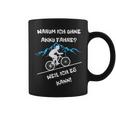 Warum Ich Ohne Akku Fahre Weil Ich Es Kann Fahrradfahrer Tassen