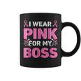 I Wear Pink For My Boss Jefe Breast Cancer Awareness Support Coffee Mug