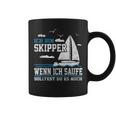 Wenn Ich Saufe Solltest Du Es Auch Skipper Sailing Tassen