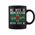 My Wife Is Dominican Nothing Scares Me Vintage Dominica Flag Coffee Mug