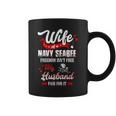 Wife Of A Navy Seabee Freedom Isn't Free My Husband Paid For Coffee Mug