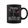 Women's Mama Wir Haben Dich Lieb Für Den Mother's Day With-Neck Tassen