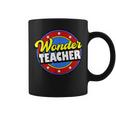 Wonder Teacher Super Woman Power Superhero Back To School Coffee Mug