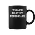 World's Okayest Footballer Quote Coffee Mug