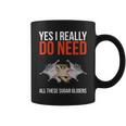 Yes I Really Do Need All These Sugar Gliders Cute Coffee Mug