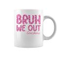 Bruh We Out Teachers Last Day Of School 2024 End Of School Coffee Mug