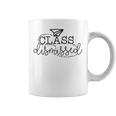 Class Dismissed Spring Suummer Break Teachers School Coffee Mug