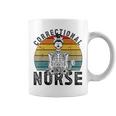 Correctional Nurse Corrections Nurse Correctional Nursing Coffee Mug