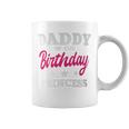 Daddy Of The Birthday Princess Party Bday Celebration Coffee Mug