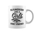 Diamonds Are A Girl's Friend Baseball Female Coffee Mug
