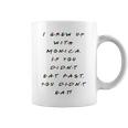 If You Didn't Eat Fast You Didn't Eat Quote Coffee Mug