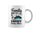 Family Don't Let Family Cruise Alone 2024 Sailing Ship Coffee Mug