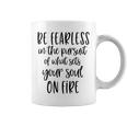 Be Fearless Wholesome Family Positive Coffee Mug