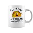 Feed Me Tacos And Tell Me I'm Pretty Toddler Vintage Taco Coffee Mug