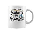 My First Father's Day As A Grandpa 2024 First Grandpa Day Coffee Mug