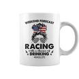 Weekend Forecast Racing With A Chance Of Drinking- Racelife Coffee Mug