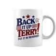 Fourth Of July Back It Up Terry Put It In Reverse Coffee Mug