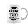 Goodbye Middle School Hello High School Graduation Coffee Mug