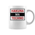 Hakuna Ma Techno Cool Electro Music Lover Quote Coffee Mug