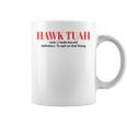 Hawk Tuah Spit On That Thang Hawk Tush Coffee Mug