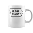 Is This Heaven Iowa State Map Quote Coffee Mug