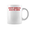 Hot Girls Have Ibs Y2k Aesthetic Coffee Mug