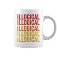 Illogical Definition Illogical Coffee Mug