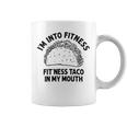 I'm Into Fitness Taco In My Mouth Taco Womens Coffee Mug