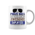 I'm A Proud Boss Of Freaking Awesome Employees Perfect Coffee Mug