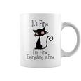 It's Fine I'm Fine Everything Is Fine Cat Quote Coffee Mug