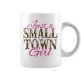 Just A Small Town Girl Lonely World Coffee Mug