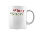 Mary Knew Christmas Coffee Mug