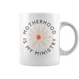 Motherhood Is My Ministry Christian Mom Apparel Coffee Mug