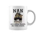Nan Like A Normal Grandma Only More Awesome Coffee Mug