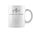 No Rain No Flowers For Our Planet Handdrawn Plants Coffee Mug