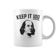 Graphic Keep It 100 Like Benjamin Franklin Coffee Mug