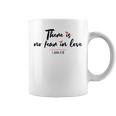 There Is No Fear In Love Christian Faith-Based Coffee Mug