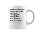 Reproductive Rights Healthcare For All Gun Laws Coffee Mug