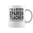 Retired Spanish Teacher Schedule 1 Spanish Teacher Coffee Mug