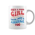 She's A Good Girl Loves Her Mama Jesus & America Too Groovy Coffee Mug