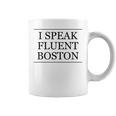 I Speak Fluent Boston Cute And Graphic Coffee Mug