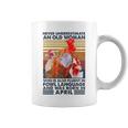 Never Underestimate Old Woman Fluent Fowl Born In April Coffee Mug