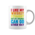 I Like My Whiskey StraightLesbian Gay Pride Lgbt Coffee Mug
