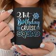 21 Years Old Birthday Cruise Squad 21St Birthday Cruise Coffee Mug Personalized Gifts