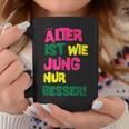 Älter Ist Wie Jung Nur Besser German Language Tassen Lustige Geschenke