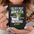 Angel Idea Fater Leg Dich Nicht Mit An Angler An Tassen Lustige Geschenke