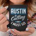 Austin Is Calling Austin Texas Coffee Mug Unique Gifts