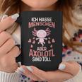 Axolotl Ich Hasse Menschen Tassen Lustige Geschenke